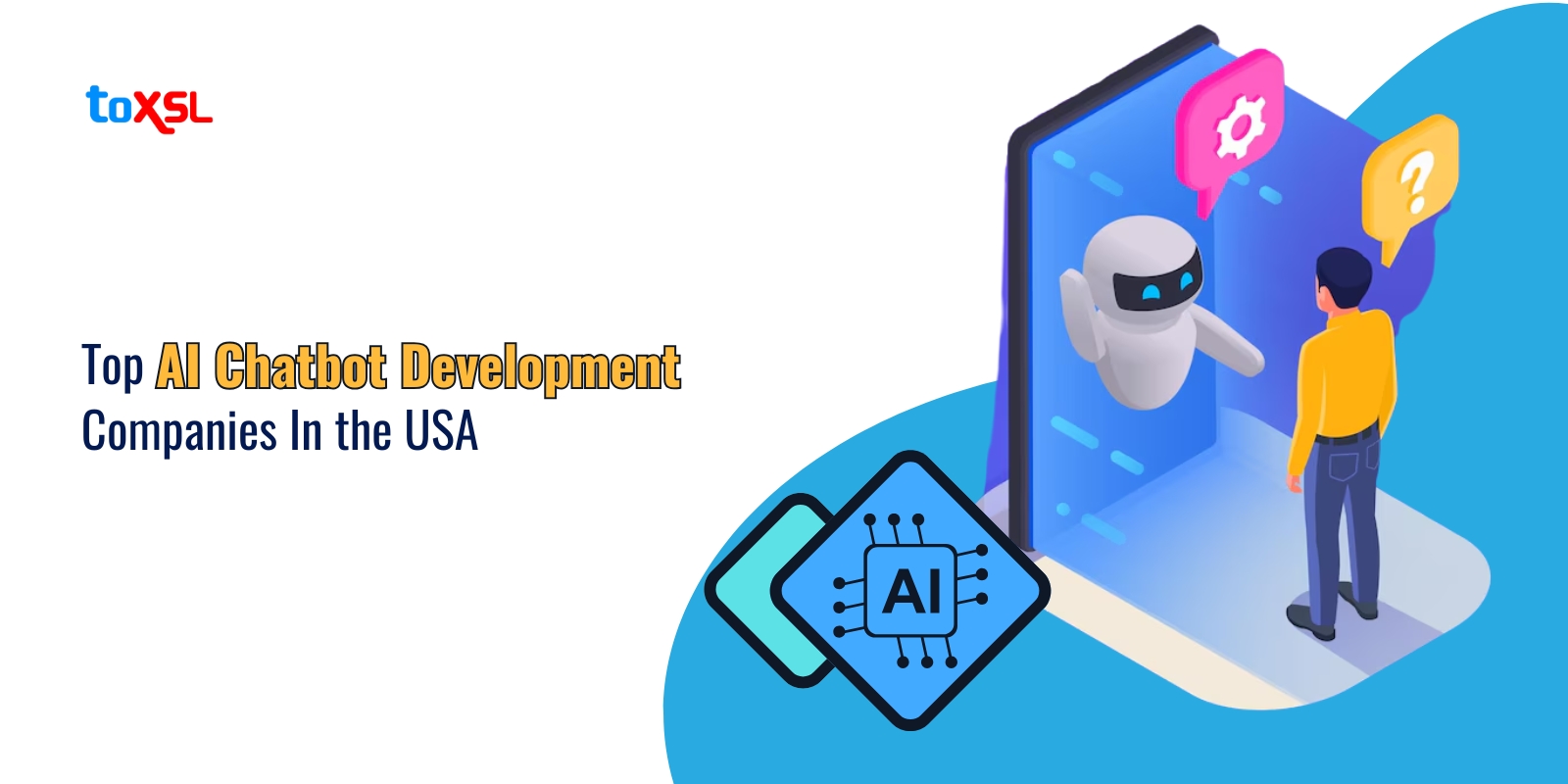 Top AI Chatbot Development Companies In the USA